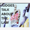 Judges talk about the law